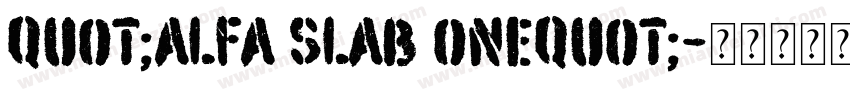 quot;Alfa Slab Onequot;字体转换